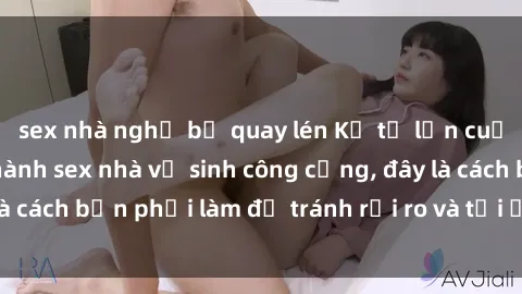 sex nhà nghỉ bị quay lén Kể từ lần cuối cùng bạn thực hành sex nhà vệ sinh công cộng, đây là cách bạn phải làm để tránh rủi ro và tối ưu trải nghiệm.
