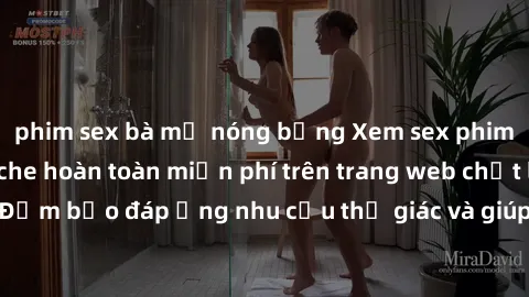 phim sex bà mẹ nóng bỏng Xem sex phim Việt Nam không che hoàn toàn miễn phí trên trang web chất lượng cao. Đảm bảo đáp ứng nhu cầu thị giác và giúp thỏa mãn mong muốn của bạn.
